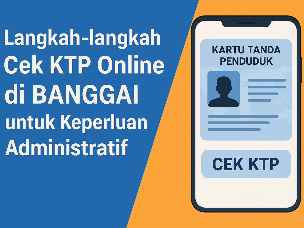 Cek KTP Online BANGGAI untuk Keperluan Administratif